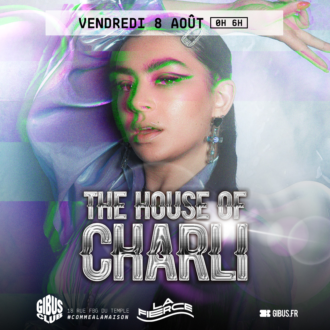 THE HOUSE OF CHARLI<HR>@GIBUS CLUB // 08-08