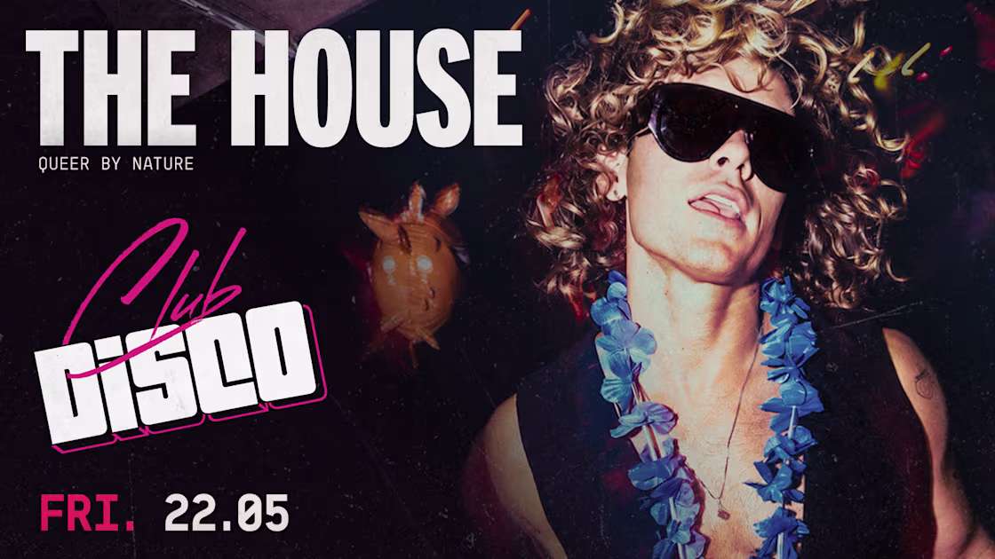 THE HOUSE – CLUB DISCO<HR>@GIBUS CLUB // 22-05