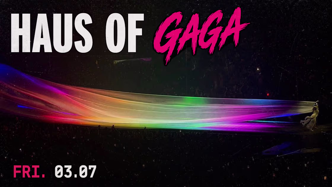 THE HOUSE OF GAGA<HR>@GIBUS CLUB // 03-07